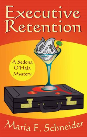 [Sedona O'Hala Mystery 02] • Executive Retention